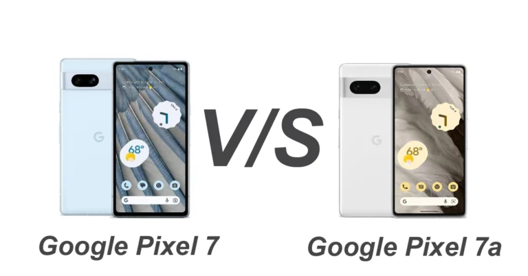 Google Pixel 7 vs Google Pixel 7a Specs