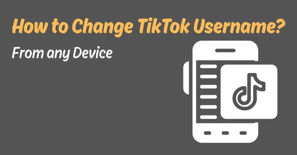 How to Change TikTok Username From any Device